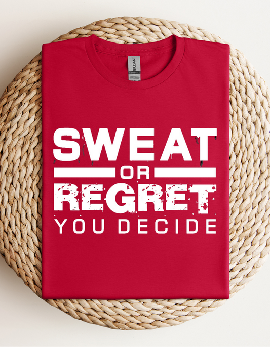 Sweat & Regret